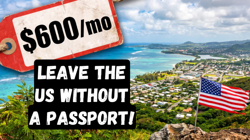 4 SECRET American Territories - Places Where an American Can Move to Without a Visa 36 Image for article about Places Where an American Can Move to Without a Visa